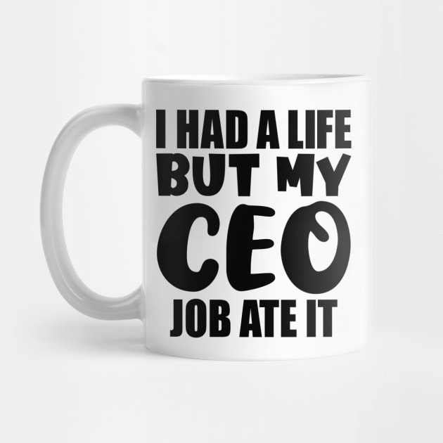 I had a life, but my CEO job ate it by colorsplash